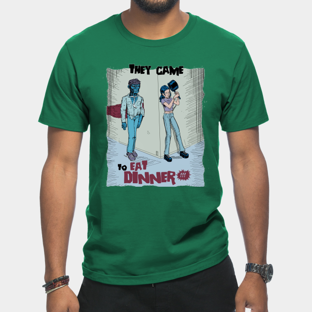 They Came To Eat Dinner